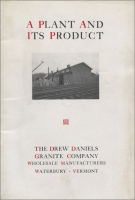 Front cover of "A Plant and Its Product," published by the Drew Daniels Granite Co., Waterbury, Vermont ( circa 1910)
