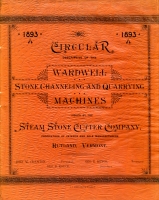 From cover of Circular Descriptive of the Wardwell Stone Channeling and Quarrying Machines, Steam Stone Cutter Company, Rutland, Vermont, 1893