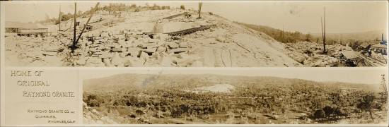 Home of the Original Raymond Granite, Raymond Granite Co. Quarries, Knowles, Calif. (postcard photo)