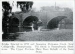 “Bridge erected in 1799 and spanning Periomen Creek, near Collegeville, Pennsylvania. The stone is Pennsylvania sandstone. The upper portions have been rebuilt of the same stone.” From “Pennsylvania Building Stones,” Part 1, in Stone, Vol. XLIX, No. 1, Jan. 1928