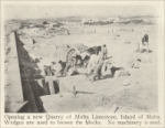 Opening a new Quarry of Malta Limestone, Island of Malta ("Stone," magazine, Sept. 1926, pp. 456)