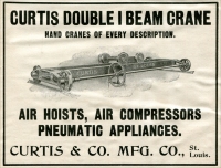 Curtis & Co. Mfg. Co., St. Louis, Curtis Double I Beam Crane, Air Hoists, Air Compressors, Pneumatic Appliances advertisement, St. Louis, Missouri, Stone, December 1903, pp. 107