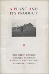 Front cover of A Plant and Its Product, published by the Drew Daniels Granite Co., Waterbury, Vermont ( circa 1910)