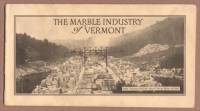 Front cover of "The Marble Industry of Vermont" (early 1920s)